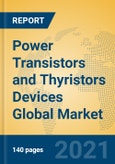 Power Transistors and Thyristors Devices Global Market Insights 2021, Analysis and Forecast to 2026, by Manufacturers, Regions, Technology, Application, Product Type- Product Image