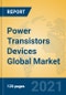 Power Transistors Devices Global Market Insights 2021, Analysis and Forecast to 2026, by Manufacturers, Regions, Technology, Application, Product Type - Product Thumbnail Image