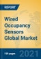 Wired Occupancy Sensors Global Market Insights 2021, Analysis and Forecast to 2026, by Manufacturers, Regions, Technology, Application, Product Type - Product Image