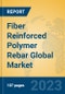 Fiber Reinforced Polymer Rebar Global Market Insights 2023, Analysis and Forecast to 2028, by Manufacturers, Regions, Technology, Product Type - Product Thumbnail Image