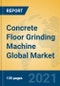 Concrete Floor Grinding Machine Global Market Insights 2021, Analysis and Forecast to 2026, by Manufacturers, Regions, Technology, Application, Product Type - Product Thumbnail Image