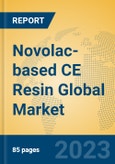 Novolac-based CE Resin Global Market Insights 2023, Analysis and Forecast to 2028, by Manufacturers, Regions, Technology, Application, Product Type- Product Image