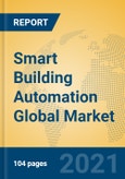 Smart Building Automation Global Market Insights 2021, Analysis and Forecast to 2026, by Manufacturers, Regions, Technology, Application, Product Type- Product Image