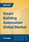 Smart Building Automation Global Market Insights 2021, Analysis and Forecast to 2026, by Manufacturers, Regions, Technology, Application, Product Type - Product Image