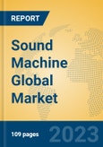 Sound Machine Global Market Insights 2023, Analysis and Forecast to 2028, by Manufacturers, Regions, Technology, Application, Product Type- Product Image