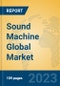 Sound Machine Global Market Insights 2023, Analysis and Forecast to 2028, by Manufacturers, Regions, Technology, Application, Product Type - Product Thumbnail Image