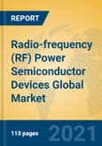 Radio-frequency (RF) Power Semiconductor Devices Global Market Insights 2021, Analysis and Forecast to 2026, by Manufacturers, Regions, Technology, Application, Product Type- Product Image