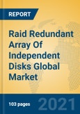Raid Redundant Array Of Independent Disks Global Market Insights 2021, Analysis and Forecast to 2026, by Manufacturers, Regions, Technology, Application, Product Type- Product Image