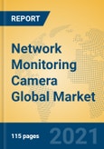 Network Monitoring Camera Global Market Insights 2021, Analysis and Forecast to 2026, by Manufacturers, Regions, Technology, Application, Product Type- Product Image