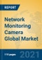 Network Monitoring Camera Global Market Insights 2021, Analysis and Forecast to 2026, by Manufacturers, Regions, Technology, Application, Product Type - Product Thumbnail Image