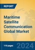 Maritime Satellite Communication Global Market Insights 2024, Analysis and Forecast to 2029, by Manufacturers, Regions, Technology, and Product Type- Product Image