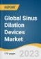 Global Sinus Dilation Devices Market Size, Share & Trends Analysis Report by Product (Ballon Sinus Dilation Devices, Endoscopes, Sinus Stents), Type (Sinuscopes, Rhinoscopes), Procedure, Application, End-use, Region, and Segment Forecasts, 2023-2030 - Product Image