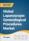Global Laparoscopic Gynecological Procedures Market Size, Share & Trends Analysis Report by Procedure (Laparoscopic Hysterectomy, Laparoscopic Myomectomy), End-use (ASCs, Hospitals), Region, and Segment Forecasts, 2023-2030 - Product Thumbnail Image