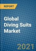 Global Diving Suits Market 2021-2027- Product Image