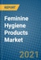 Feminine Hygiene Products Market 2021-2027 - Product Image
