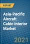 Asia-Pacific Aircraft Cabin Interior Market 2020-2026 - Product Thumbnail Image