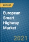 European Smart Highway Market 2021-2027 - Product Thumbnail Image