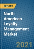 North American Loyalty Management Market 2021-2027- Product Image
