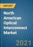 North American Optical Interconnect Market 2021-2027- Product Image