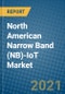 North American Narrow Band (NB)-IoT Market 2021-2027 - Product Thumbnail Image