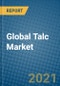 Global Talc Market 2021-2027 - Product Image