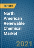 North American Renewable Chemical Market 2021-2027- Product Image