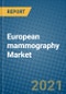 European mammography Market 2021-2027 - Product Image