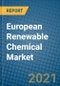European Renewable Chemical Market 2021-2027 - Product Thumbnail Image