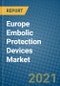 Europe Embolic Protection Devices Market 2021-2027 - Product Thumbnail Image