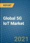 Global 5G IoT Market 2021-2027 - Product Image