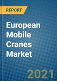 European Mobile Cranes Market 2020-2026- Product Image