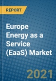 Europe Energy as a Service (EaaS) Market 2021-2027- Product Image