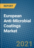 European Anti-Microbial Coatings Market 2021-2027- Product Image