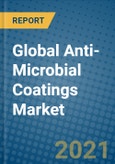Global Anti-Microbial Coatings Market 2021-2027- Product Image