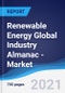 Renewable Energy Global Industry Almanac - Market Summary, Competitive Analysis and Forecast to 2025 - Product Thumbnail Image