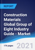 Construction Materials Global Group of Eight (G8) Industry Guide - Market Summary, Competitive Analysis and Forecast to 2025- Product Image