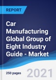 Car Manufacturing Global Group of Eight (G8) Industry Guide - Market Summary, Competitive Analysis and Forecast to 2025- Product Image