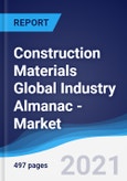 Construction Materials Global Industry Almanac - Market Summary, Competitive Analysis and Forecast to 2025- Product Image