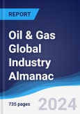 Oil & Gas Global Industry Almanac 2019-2028- Product Image