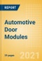 Automotive Door Modules - Global Sector Overview and Forecast to 2036 (Q2 2021 Update) - Product Image