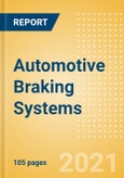 Automotive Braking Systems - Global Sector Overview and Forecast to 2036 (Q2 2021 Update)- Product Image