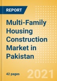 Multi-Family Housing Construction Market in Pakistan - Market Size and Forecasts to 2025 (including New Construction, Repair and Maintenance, Refurbishment and Demolition and Materials, Equipment and Services costs)- Product Image