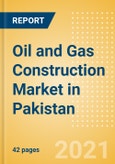 Oil and Gas Construction Market in Pakistan - Market Size and Forecasts to 2025 (including New Construction, Repair and Maintenance, Refurbishment and Demolition and Materials, Equipment and Services costs)- Product Image
