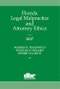 Florida Legal Malpractice and Attorney Ethics 2017 - Product Image