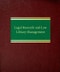 Legal Research and Law Library Management. Second Edition,Revised - Product Thumbnail Image