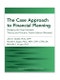 The Case Approach to Financial Planning: Bridging the Gap between Theory and Practice, Fourth Edition (Revised) - Product Image
