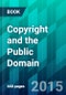 Copyright and the Public Domain. - Product Image