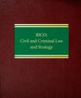RICO. Civil and Criminal Law and Strategy- Product Image