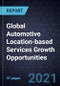 Global Automotive Location-based Services Growth Opportunities - Product Image