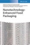 Nanotechnology-Enhanced Food Packaging. Edition No. 1 - Product Thumbnail Image